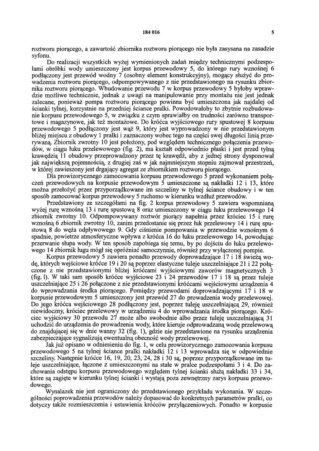 184 016 5 roztworu piorącego, a zawartość zbiornika roztworu piorącego nie była zasysana na zasadzie syfonu.
