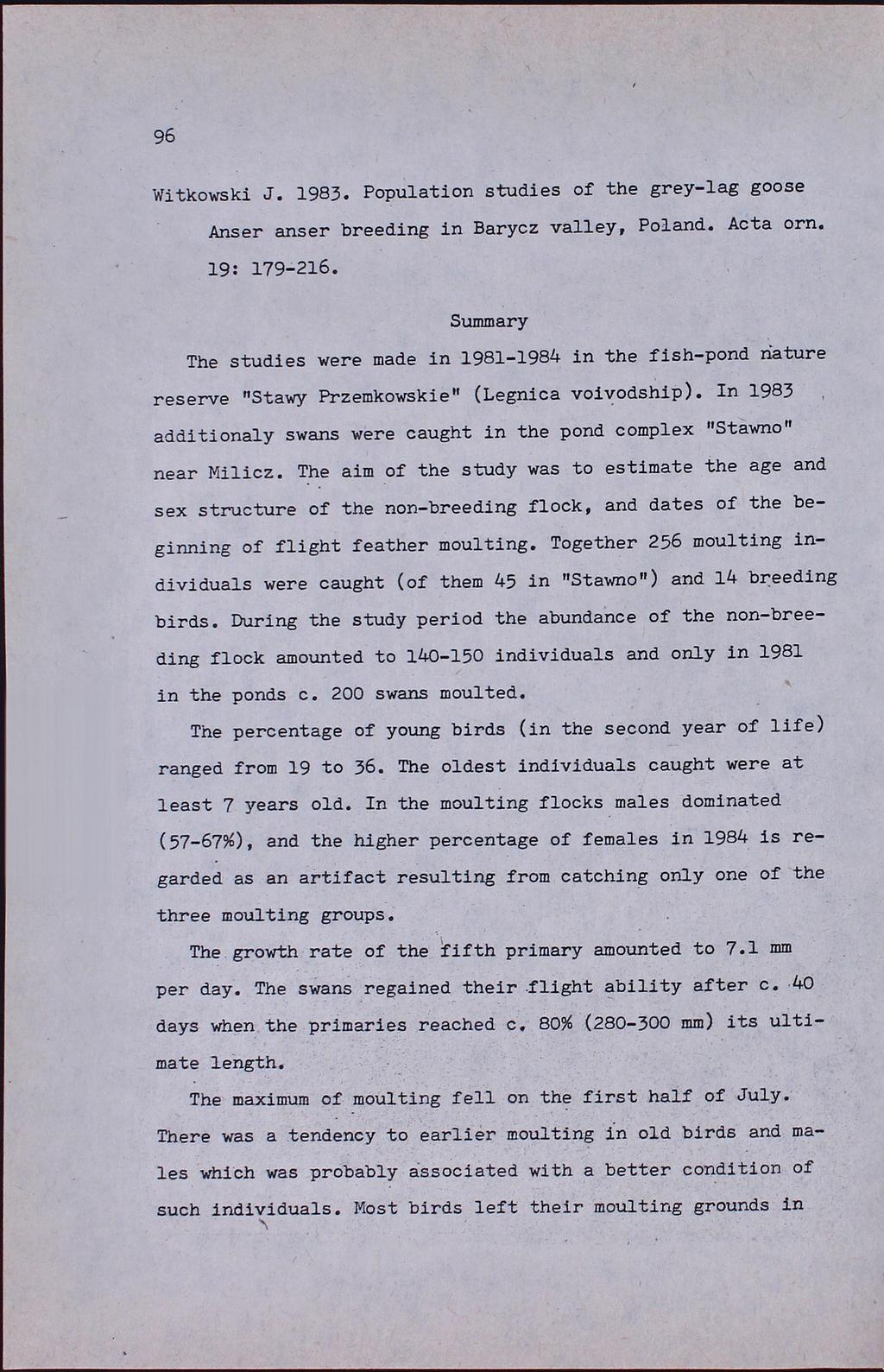96 Witkowski J. 1983. Population studies of the grey-lag goose Anser anser breeding in Barycz valley, Poland. Acta orn. 19: 179-216.