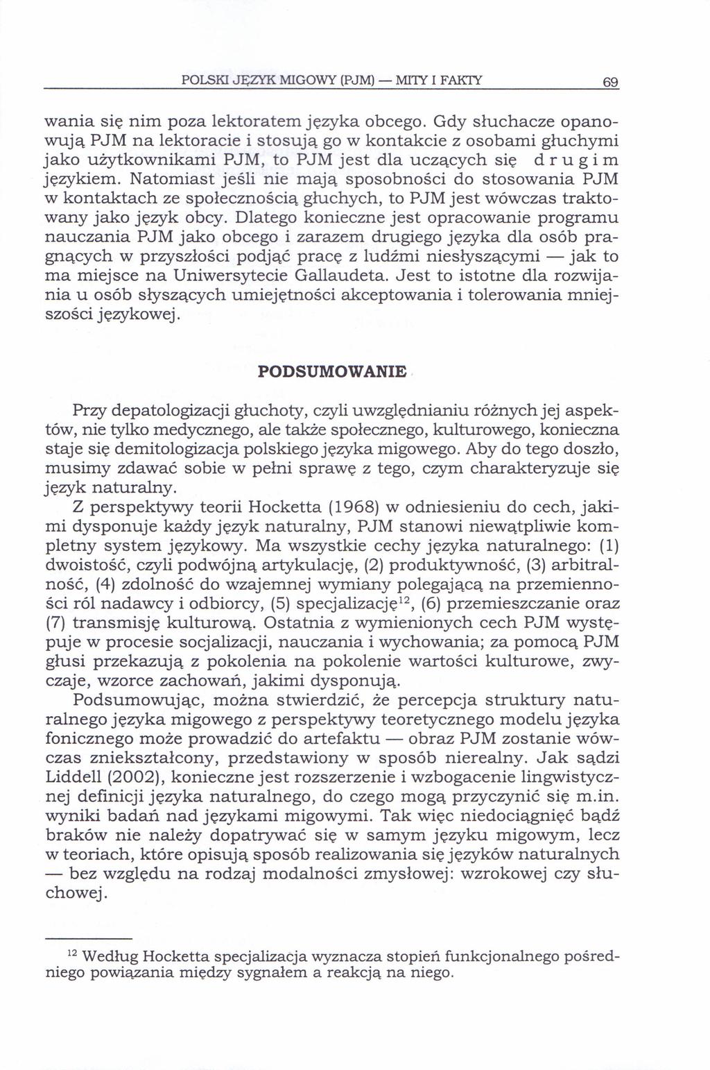 POLSKI JĘZl'K MIGOWY (PJM) - MIrr I FAKIY 69 wania się nim poza lektoratem języka obcego.