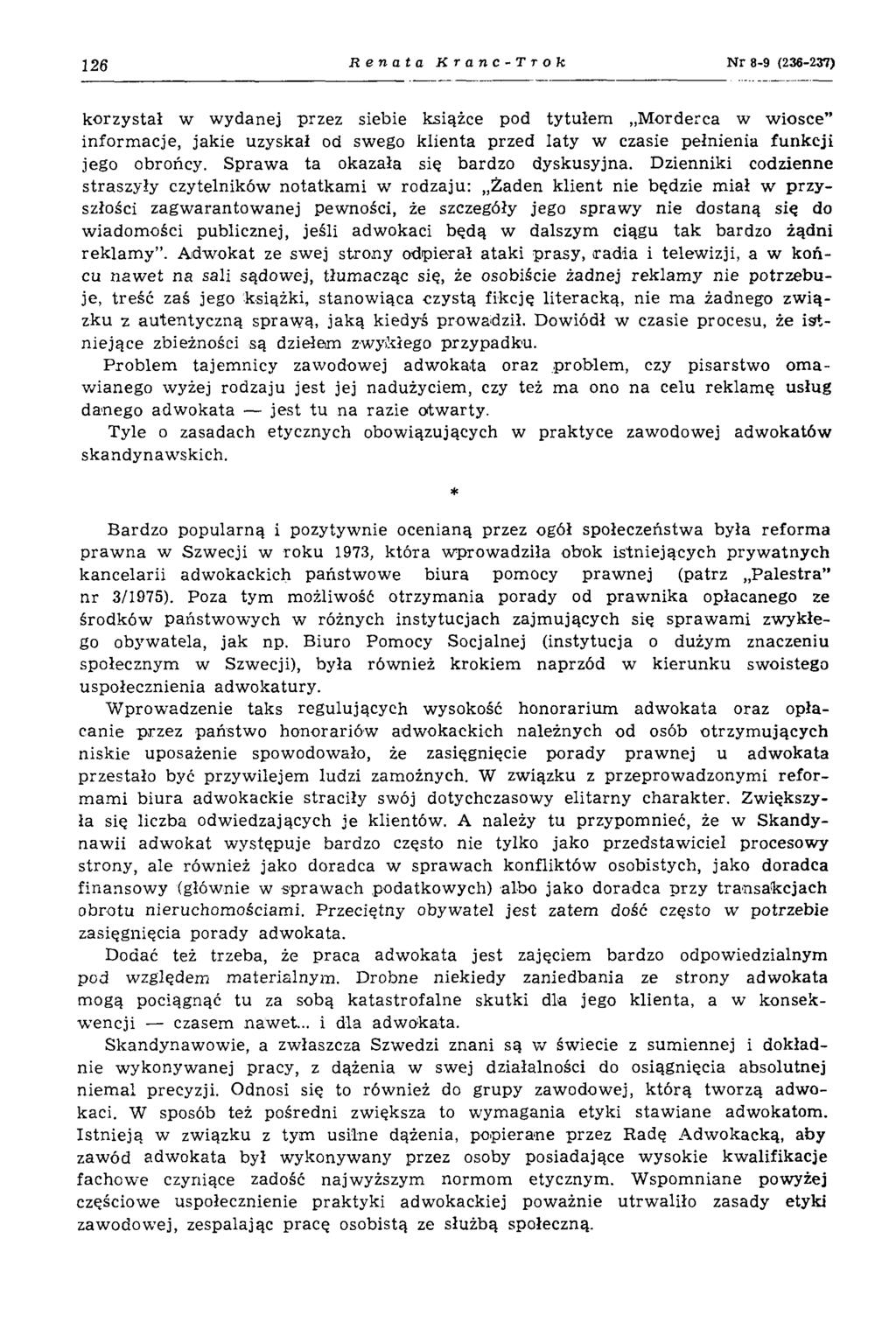 126 Renata Kranc-Trok N r 8-9 (236-237) korzystał w w ydanej przez siebie książce pod tytułem M orderca w w iosce inform acje, jakie uzyskał od swego klienta przed laty w czasie pełnienia funkcji