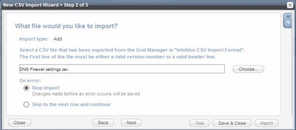 xxx/ui/ On the right Click on CSV Import: On Step 2 screen click Choose and select DNS Firewall CSV file from