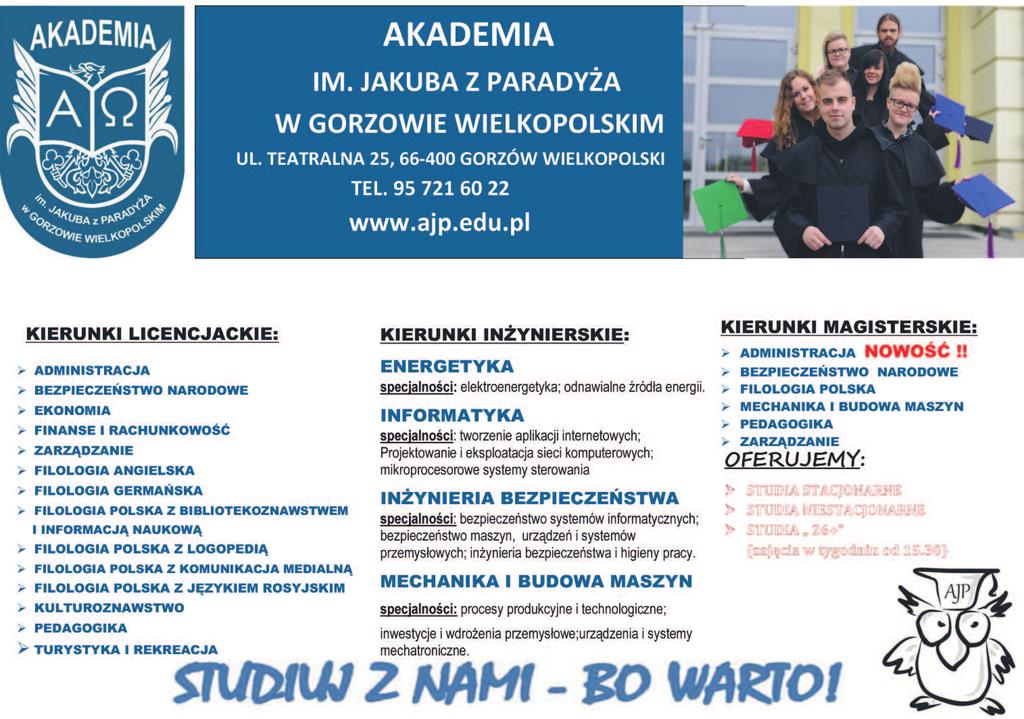 Lipiec 2017 r. akademia im. jakuba z paradyża 7 Studiuj z nami - bo warto! - pedagogika nad Wartą Pedagogika jest nadal popularnym i czêsto wybieranym kierunkiem studiów.