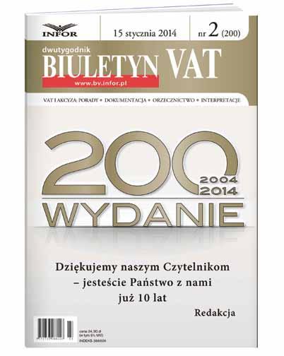 Wszystko o zmianach w VAT 2014 dwutygodnik, papier 24 numery UWAGA!