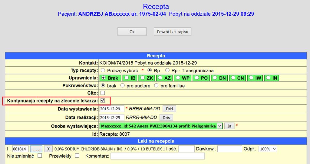 recepta zostanie dodana ale pielęgniarka nie będzie mogła wydrukować pełnej recepty (Rys. 18).