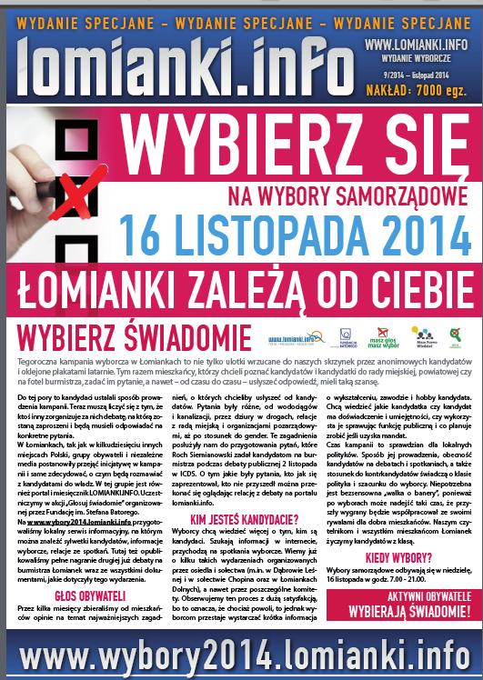 info z informacją do mieszkańców docieraliśmy za pomocą miesięcznika ŁOMIANKI INFO, gdzie promowaliśmy akcję, zachęcaliśmy do wypełnienia ankiety dotyczącej pytań do kandydatów, zachęcaliśmy do