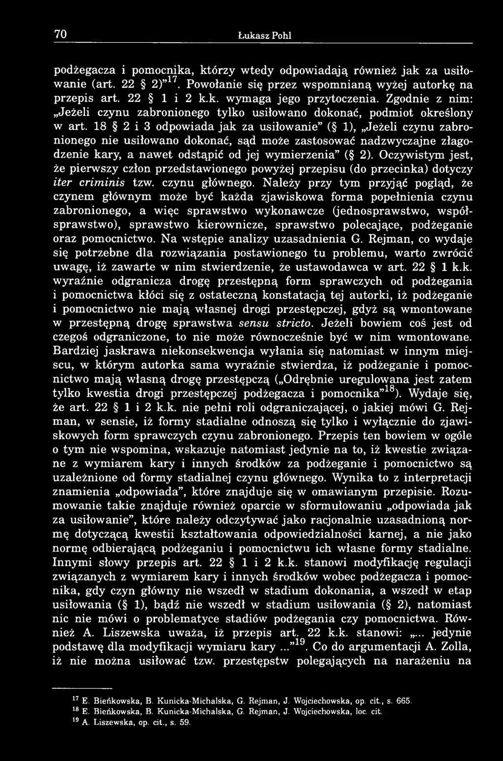 18 2 i 3 odpowiada jak za usiłowanie ( 1), Jeżeli czynu zabronionego nie usiłowano dokonać, sąd może zastosować nadzwyczajne złagodzenie kary, a nawet odstąpić od jej wymierzenia ( 2).