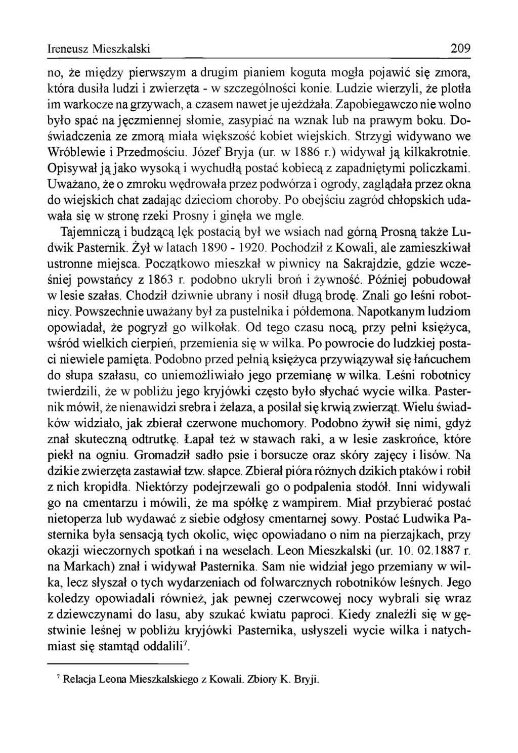 Ireneusz Mieszkalski 209 no, że m iędzy pierwszym a drugim pianiem koguta m ogła pojaw ić się zmora, która dusiła ludzi i zw ierzęta - w szczególności konie.