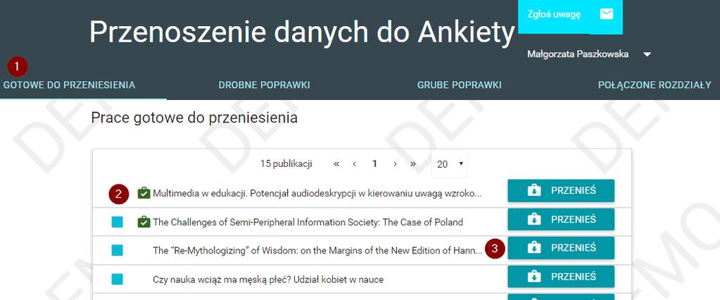 Jeśli publikacja została oznaczona symbolem zielonej walizki (2), oznacza to, że znajduje się już w widoku Przegląd Modułu Danych do Ankiety.