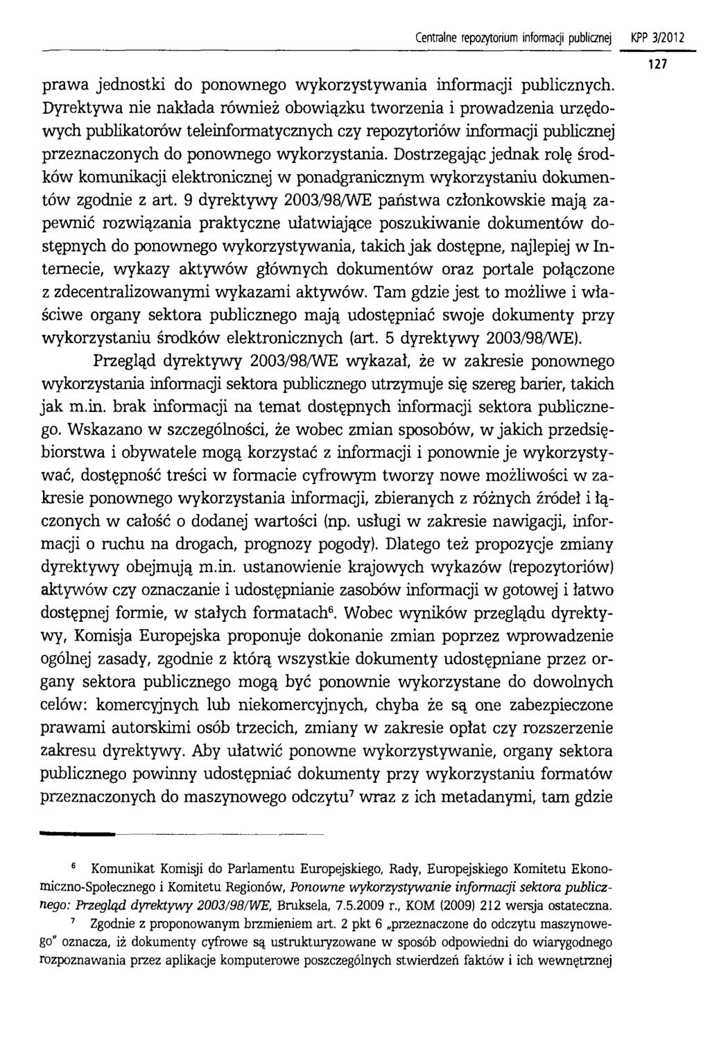 Centralne repozytorium informacji publicznej KPP 3/2012 prawa jednostki do ponownego wykorzystywania informacji publicznych.