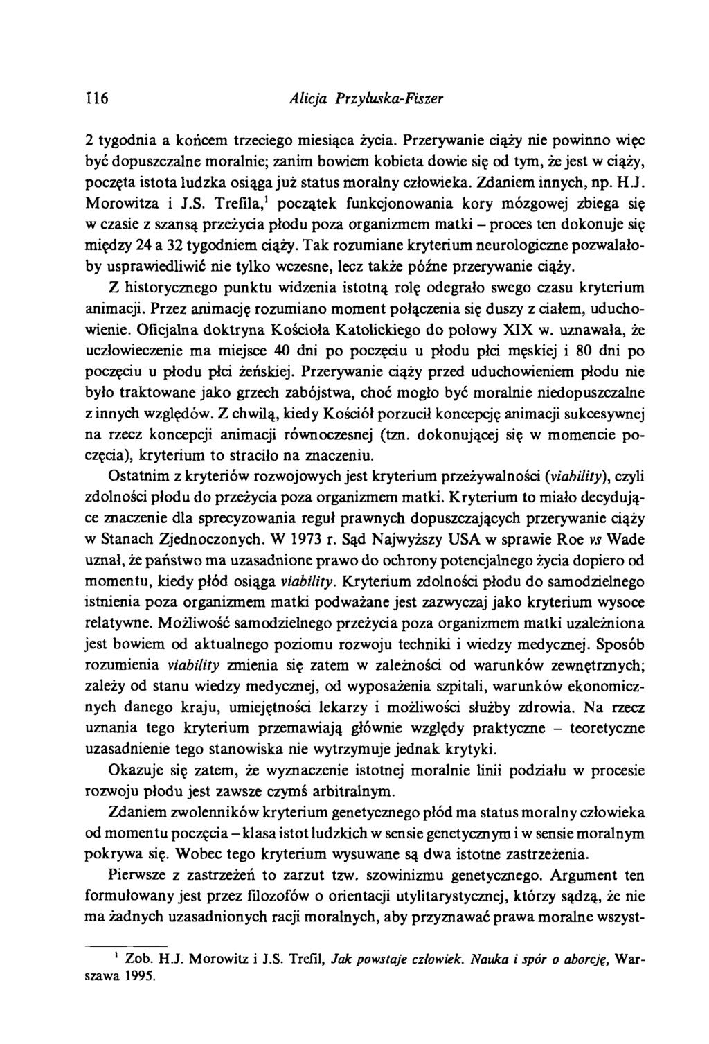 116 Alicja Przyłuska-Fiszer 2 tygodnia a końcem trzeciego miesiąca życia.