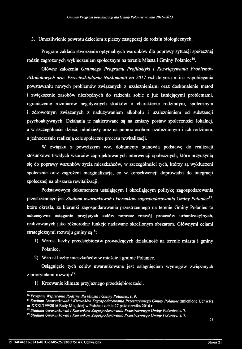3. Umożliwienie powrotu dzieciom z pieczy zastępczej do rodzin biologicznych.