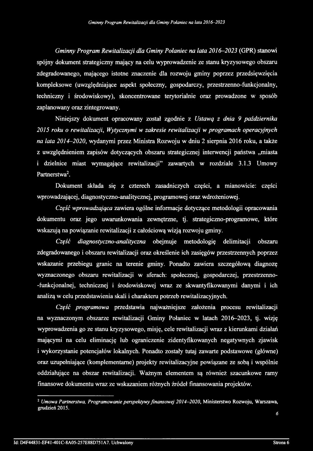 prowadzone w sposób zaplanowany oraz zintegrowany.