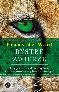 13630 Bystre zwierzę : czy jesteśmy dość mądrzy, aby zrozumieć mądrość zwierząt?