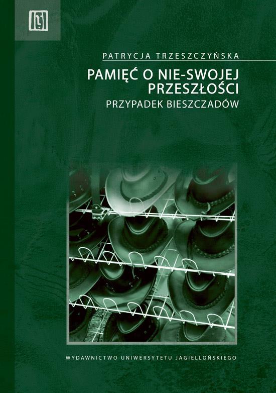 13673 Pamięć o nie-swojej przeszłości : przypadek Bieszczadów / Patrycja