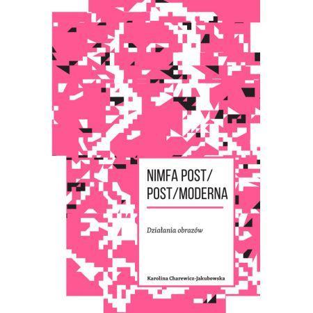 13634 Nimfa post / post/ moderna : działania obrazów / Karolina