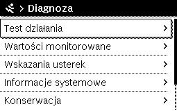 Menu serwisowe 7.6 Menu diagnostyczne 6 720 807 409-22.1O Rys. 28 Menu "Diagnoza" W menu serwisowym Diagnoza znajdują się różne narzędzia do przeprowadzania diagnozy.