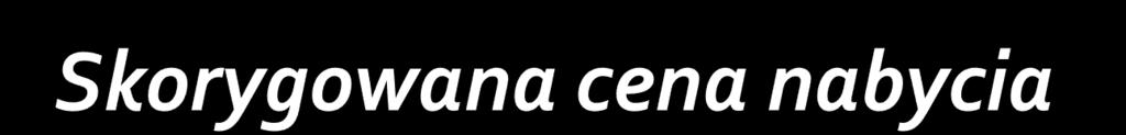 przepływów pieniężnych, uwzględniając wszelkie postanowienia instrumentu finansowego.