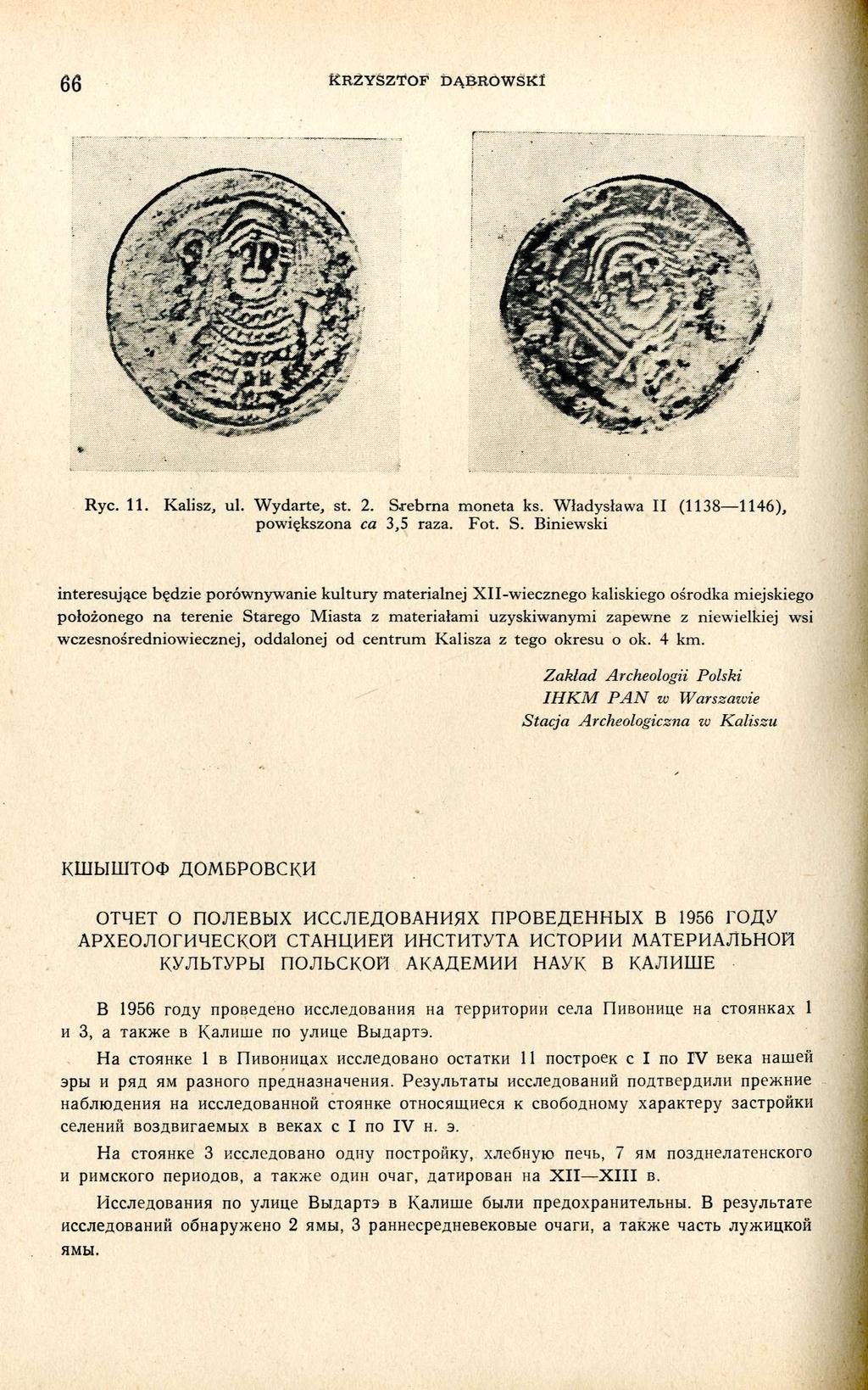 66 KRZYSZTOF DĄBROWSKI Ryc. 11. Kalisz, ul. Wydarte, st. 2. Sr