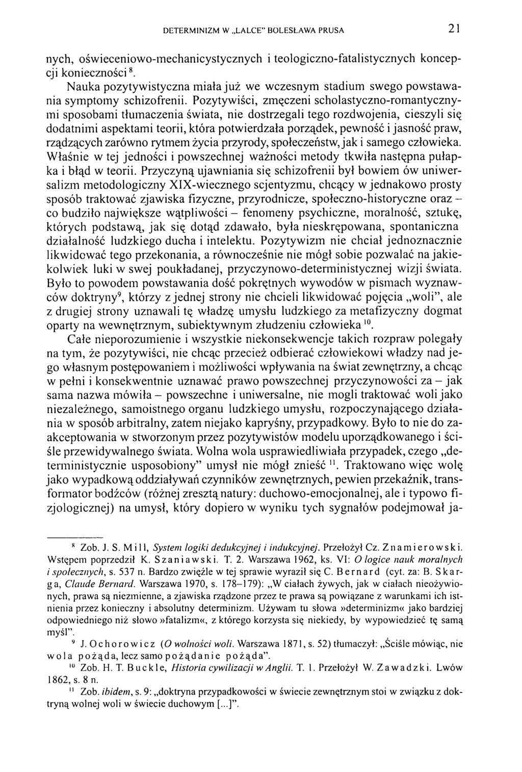 DETERM INIZM W LA LCE BOLESLAW A PRUSA 21 nych, oświeceniowo-m echanicystycznych i teologiczno-fatalistycznych koncepcji konieczności8.