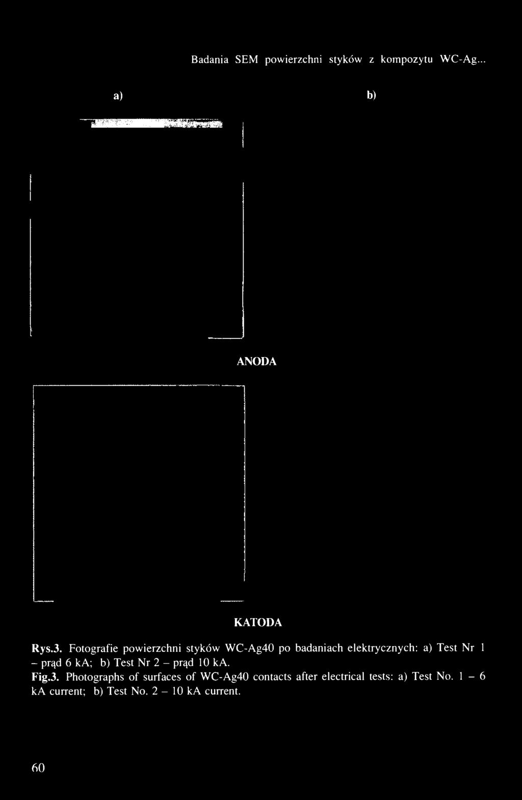 prąd 6 ka; b) Test Nr 2 - prąd 10 ka. Fig.3.