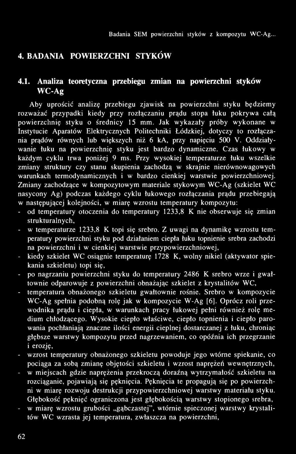 Badania SEM powierzchni styków z kompozytu WC-Ag... 4. BADANIA POWIERZCHNI STYKÓW 4.1.