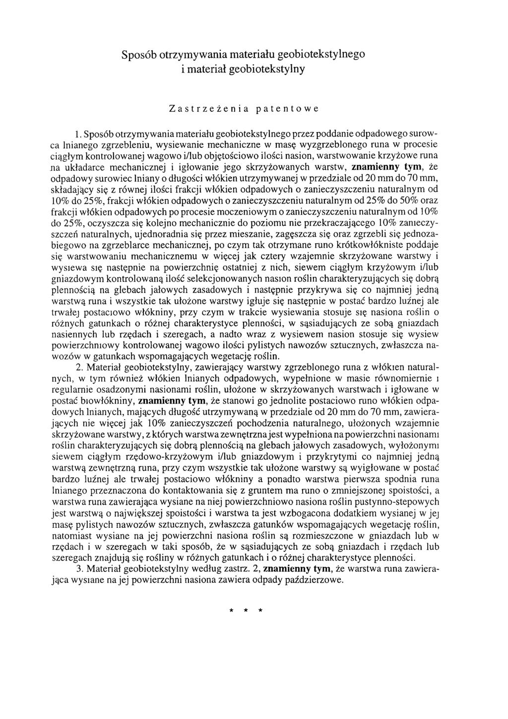 Sposób otrzymywania materiału geobiotekstylnego i materiał geobiotekstylny Zastrzeżenia patentowe 1.