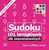 IDZ DO PRZYK ADOWY ROZDZIA KATALOG KSI EK ZAMÓW DRUKOWANY KATALOG TWÓJ KOSZYK SPIS TREŒCI KATALOG ONLINE DODAJ DO KOSZYKA CENNIK I INFORMACJE ZAMÓW INFORMACJE ONOWOŒCIACH Sudoku.