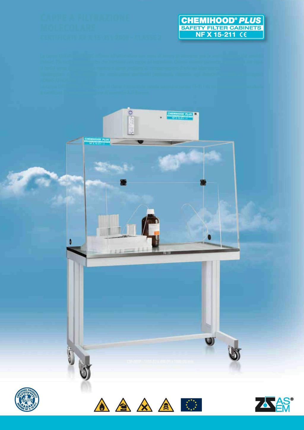 CERTYFIKAT ZGODNOŚCI Z NORMĄ NF X 15-211 2009 - KLASA 2 Moduły filtracyjne CHEMIHOOD PLUS oferują użytkownikowi bezpieczną strefę roboczą do pracy z produktami chemicznymi.