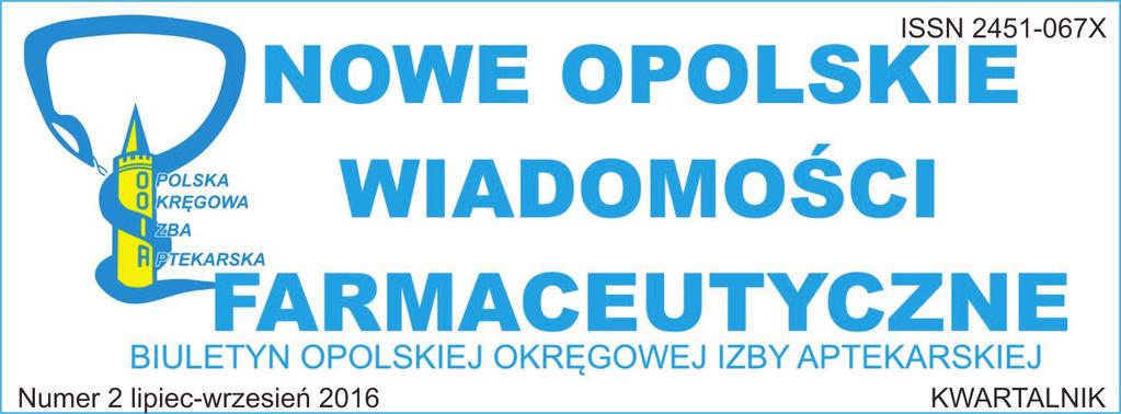 Na powitanie Witam w drugim numerze Nowych Opolskich Wiadomości Farmaceutycznych W bieżącym numerze prezentujemy sprawozdanie z sympozjum historii farmacji, które odbyło się w dniach 2-5.06.