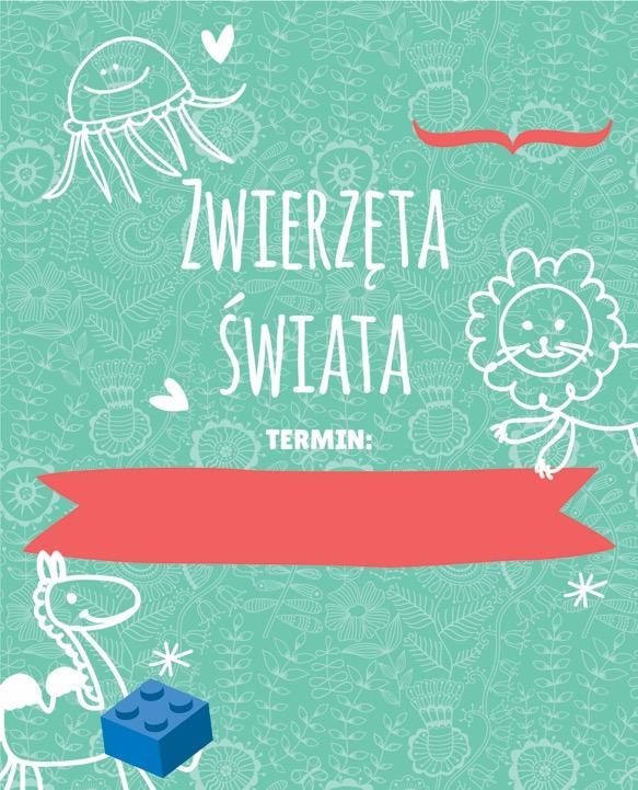 5-8 lat ZWIERZĘTA ŚWIATA Dzieci poprzez budowę specjalnych modeli z klocków Lego będą poznawać najbardziej dziwne, często nieznane zwierzętażyjące w różnychczęściach świata.