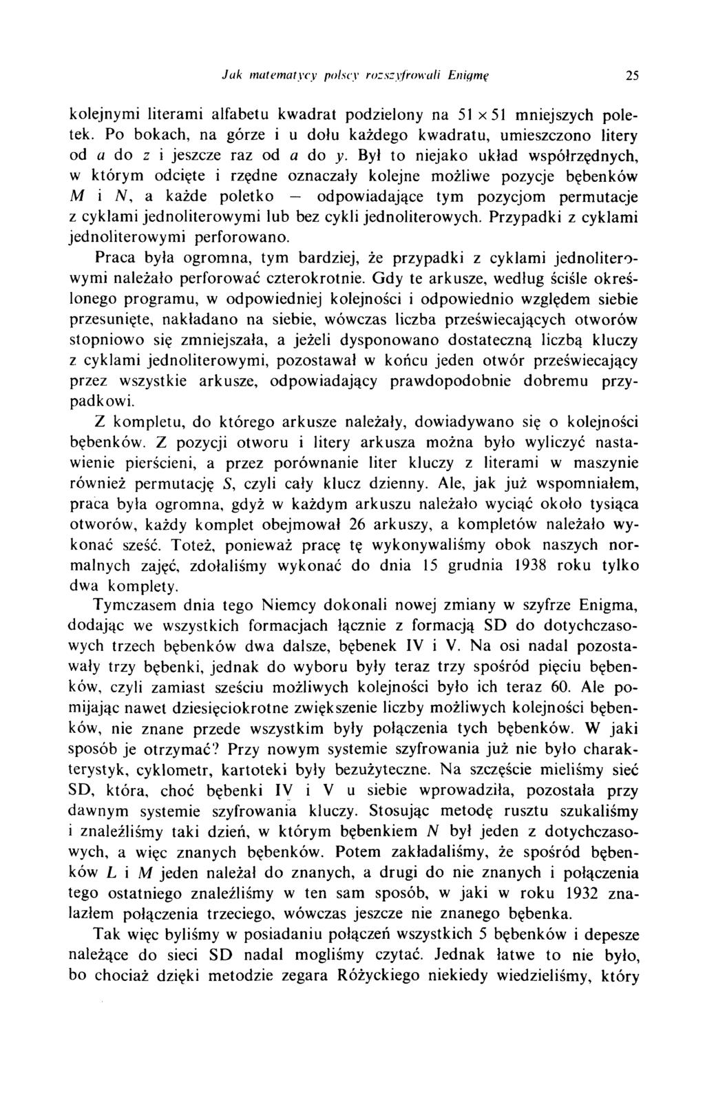 Jak m atem atycy polscy rozszyfrow ali Enigmę 25 kolejnymi literami alfabetu kwadrat podzielony na 51 x51 mniejszych poletek.