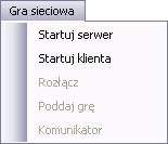 5. Gra sieciowa Ten tryb gry rozpoczyna się klikając na przycisk Startuj serwer lub Startuj klienta w menu Gra sieciowa (patrz rysunek 9).