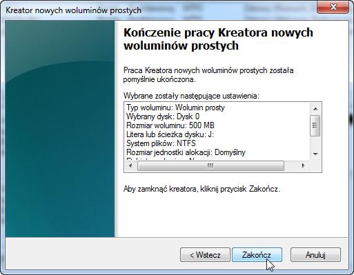 Kliknij Zakończ Krok 4 Kiedy nowy wolumin jest sformatowany pojawia
