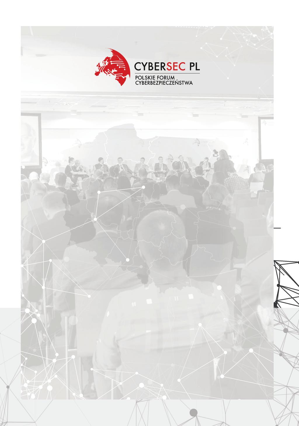 II Polskie Forum Cyberbezpieczeństwa - CYBERSEC PL Wspólnie zadbajmy