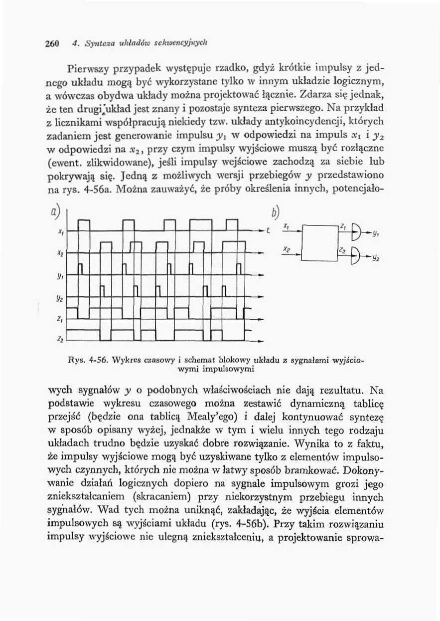 6 4. Synteza układów seksencypych Perwszy przypadek występuje rzadko, gdyż krótke mpulsy z jednego układu mogą być wykorzystane tylko w nnym układze logcznym, a wówczas obydwa układy można