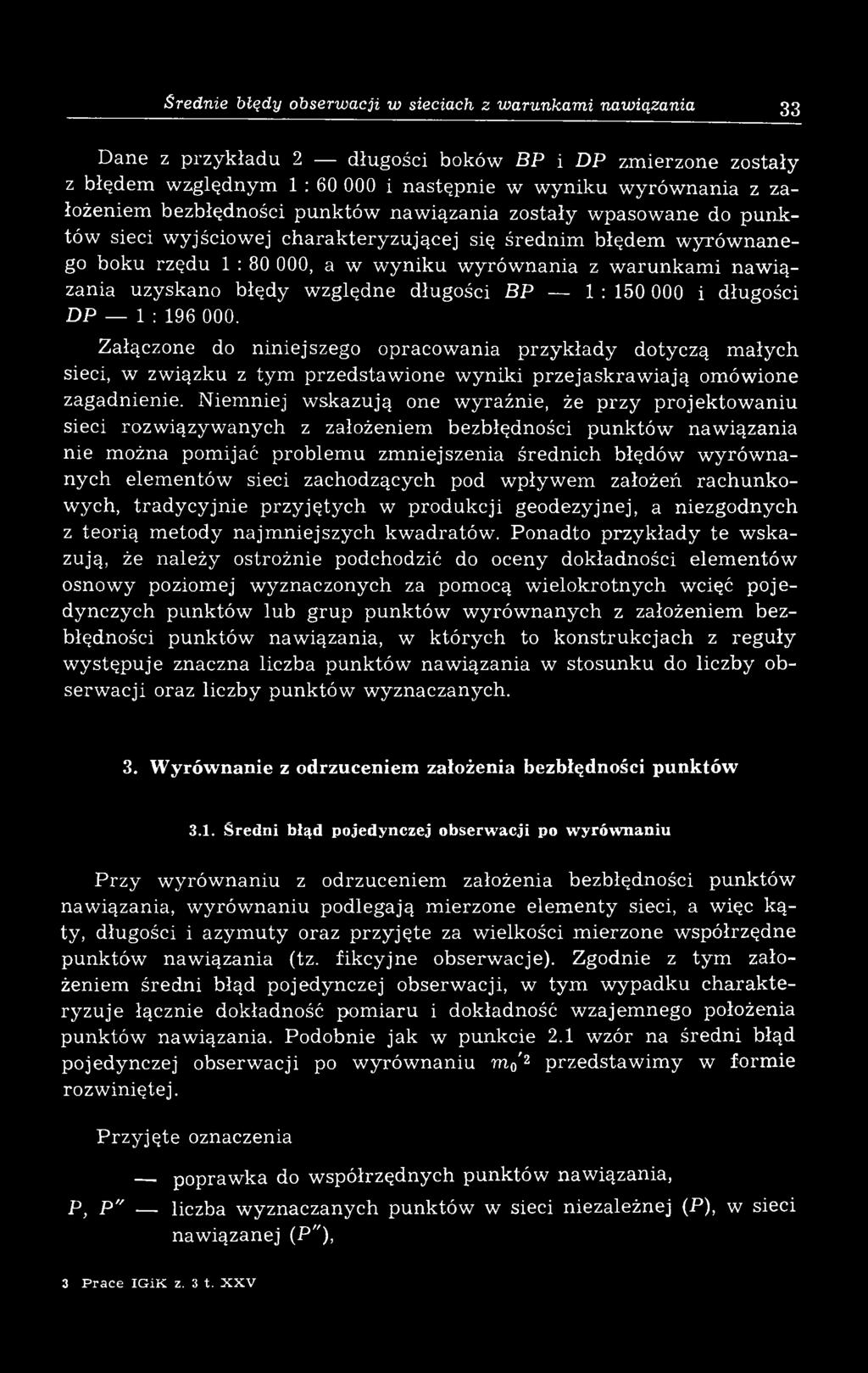 iązania uzyskano błędy względne długości BP 1 : 150 000 i długości DP 1 : 196 000.