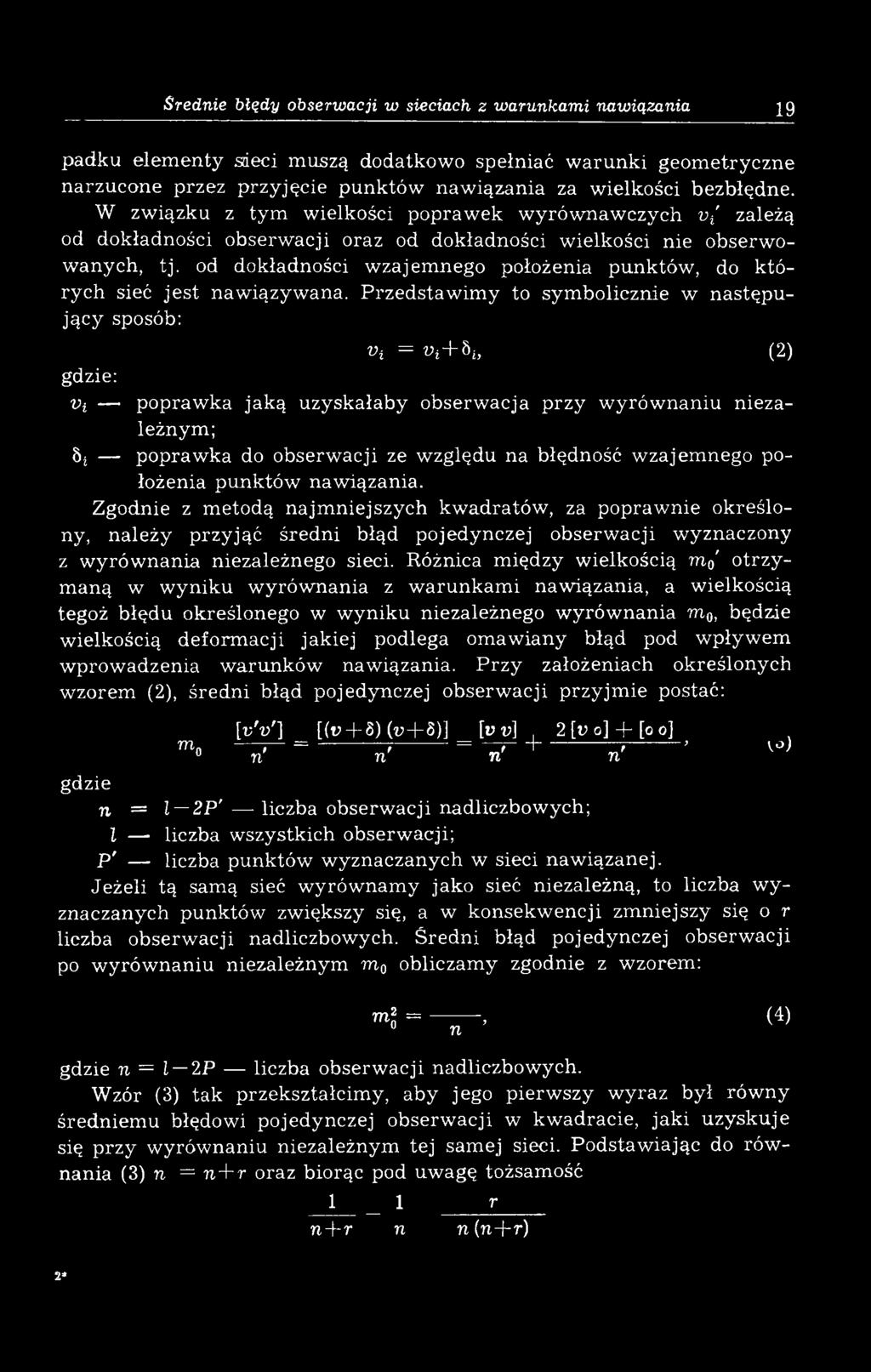 od dokładności w zaje nego położenia punktów, do których sieć je st naw iązyw ana.