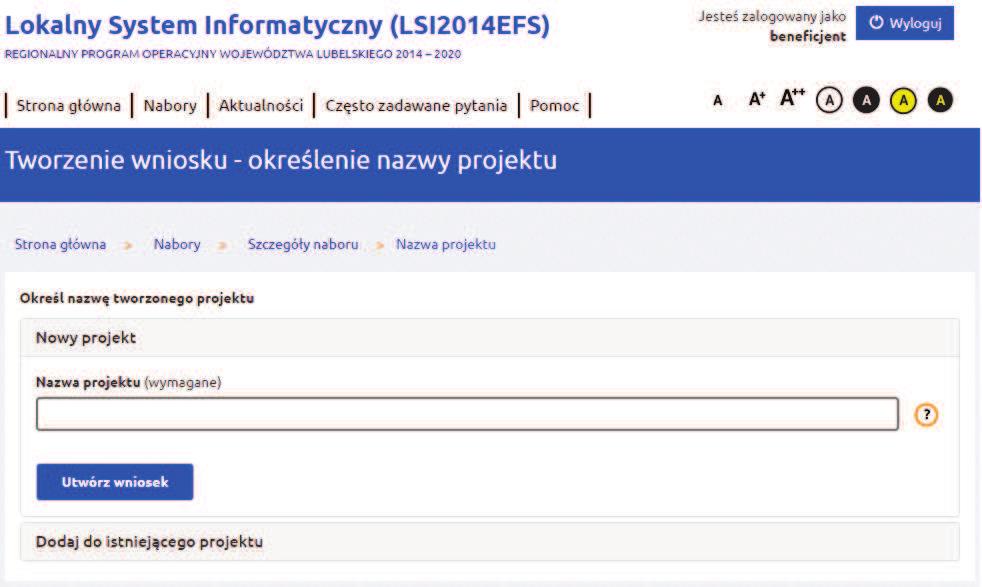 UWAGA Jeżeli przed utworzeniem formularza wniosku nie został utworzony wnioskodawca/beneficjent, system automatycznie przeniesie do sekcji Wnioskodawca/ Beneficjent w celu jego dodania.