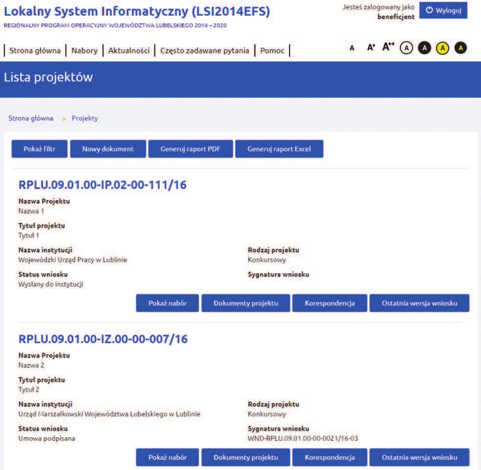 Funkcje wspólne kafla Projekty: Pokaż filtr pozwala filtrować dane po zadanych parametrach; Nowy dokument pozwala na rozpoczęcie edycji wniosku o dofinansowanie nie wchodząc w nabory (konieczna jest