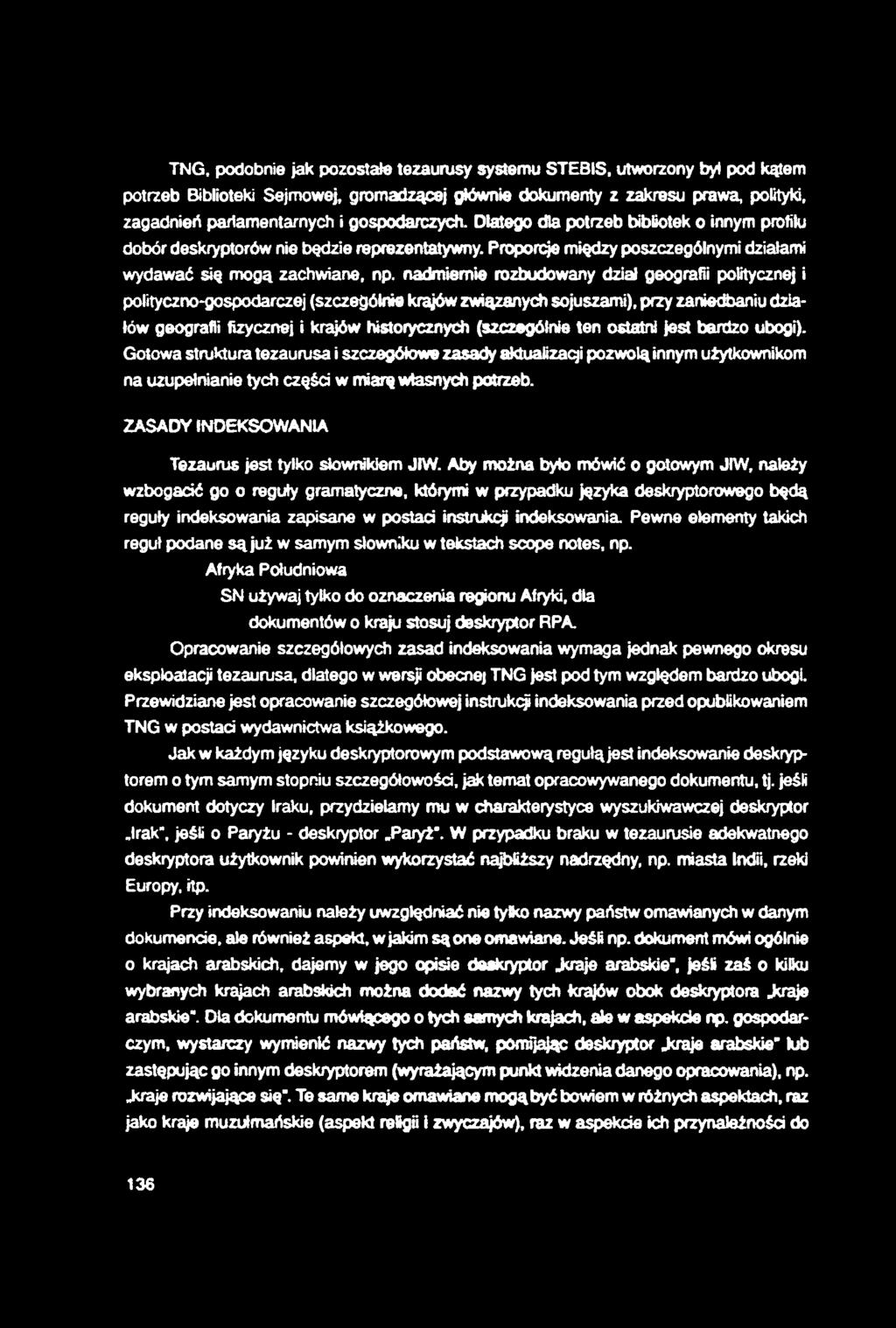 TNG, podobnie jak pozostałe tezaurusy systemu STEBIS.