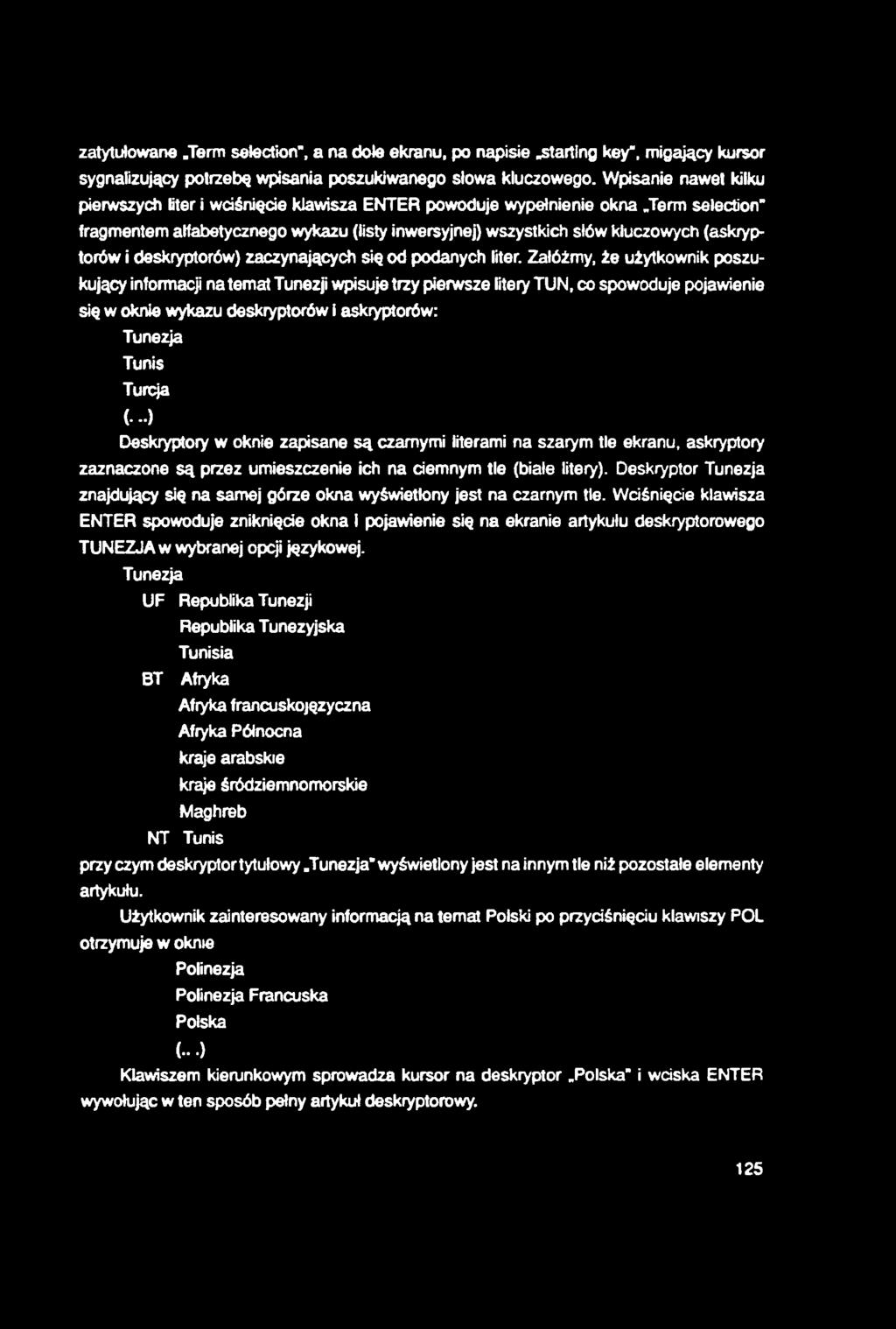 zatytułowane.term selection*, a na dole ekranu, po napisie.starting key", migający kursor sygnalizujący potrzebę wpisania poszukiwanego słowa kluczowego.