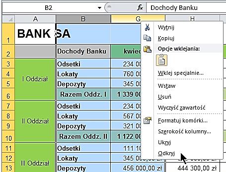 3. Odkrywanie wierszy i kolumn Podczas, gdy ukrywanie kolumn i wierszy w arkuszu na ogół nie sprawia trudności, pewne problemy może przynieśd ich odkrycie.