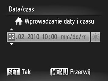 Ustawianie daty i godziny Menu ustawień Data/czas zostanie wyświetlone po pierwszym włączeniu aparatu.