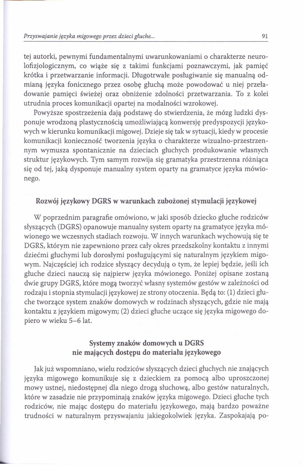 Przyswajanie języka migowego przez dzieci głuche.