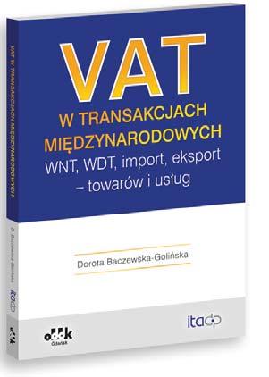 podatkowego, przedstawia zagadnienia związane z opodatkowaniem transakcji międzynarodowych WNT, WDT, importu, eksportu towarów oraz usług. Książka odpowiada na szereg pytań, m.in.