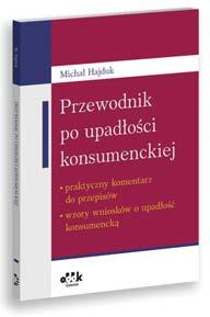 przykładowe wzory dokumentów (w tym umowy i pisma procesowe) oraz tezy orzeczeń sądowych, dotyczące konkretnych stanów faktycznych.