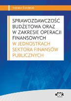 Operacje ewidencjonowane na kontach księgi głównej jednostki budżetowej zostały zaprezentowane w układzie tematycznym z podziałem na: obszary i rodzaje działalności gospodarka majątkiem trwałym