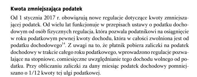 wprowadzenie minimalnej stawki godzinowej), zmiany w podatku dochodowym od osób fizycznych (nowe zasady dotyczące ustalania kwoty