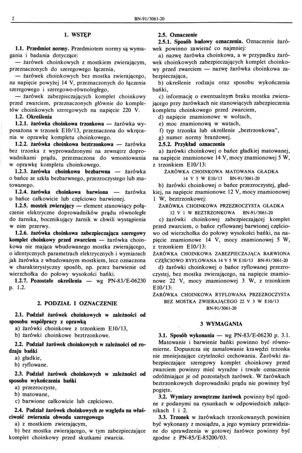 2 BN-91/3061-20 l. WSTĘP 1.1. Przedmiot normy.