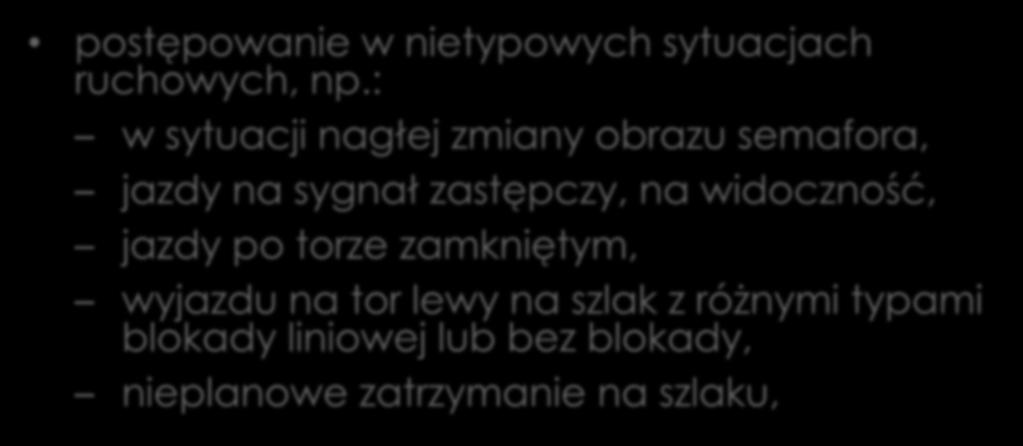 39 ELEKTRYCZNEGO ZESPOŁU TRAKCYJNEGO EN76 postępowanie w nietypowych sytuacjach ruchowych, np.
